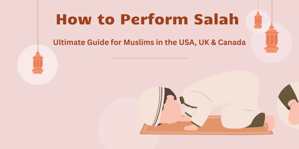 How to Perform Salah
