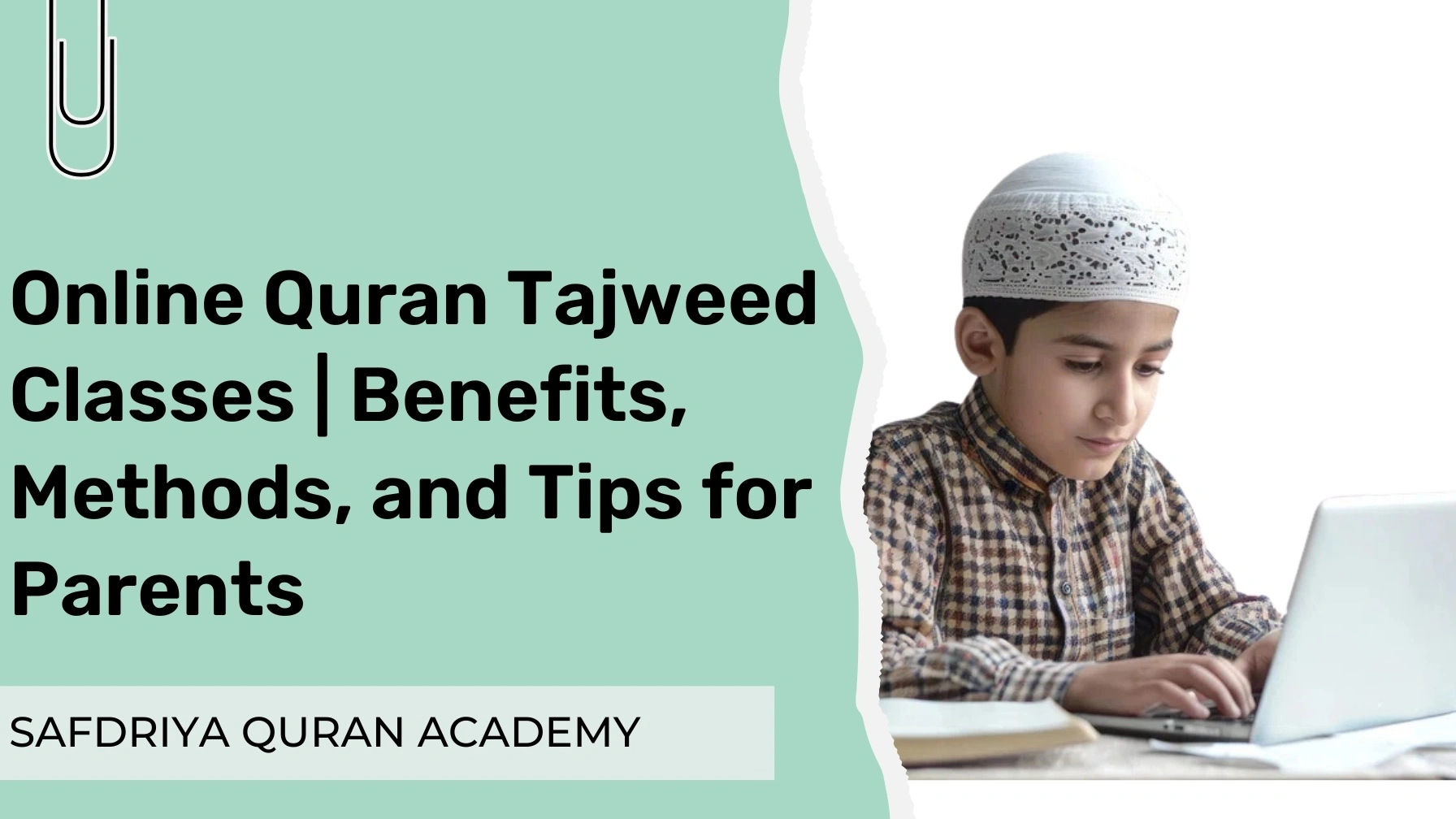 You are currently viewing Online Quran Tajweed Classes | Choose the Right Way to Learn Quran