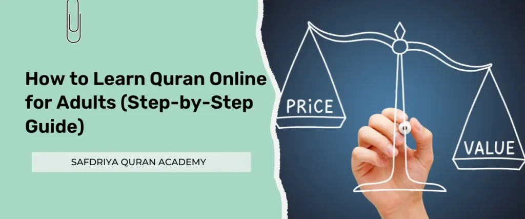 Understanding Pricing and Course Options for Adult Quran Learning