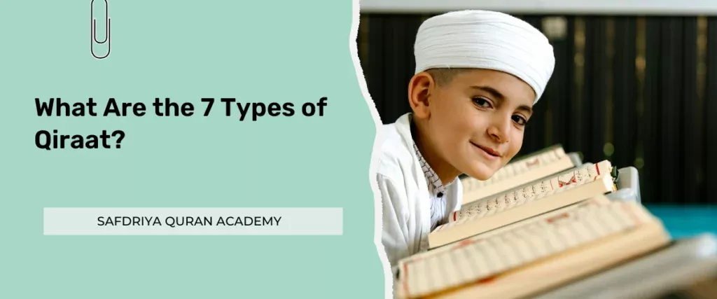 What Are the 7 Types of Qiraat