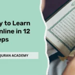 Best Way to Learn Quran Online in 12 Easy Steps