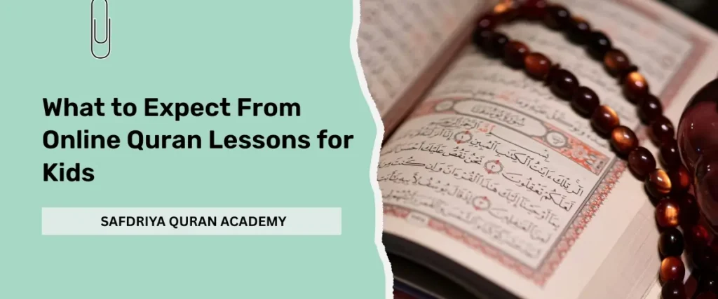 What to Expect From Online Quran Lessons for Kids