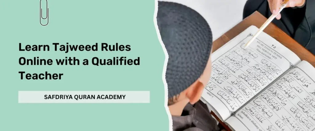 Learn Tajweed Rules Online with a Qualified Teacher